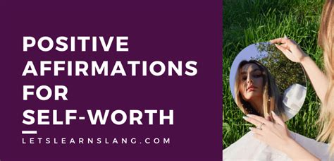 105 Positive Affirmations For Self Worth Boost Your Confidence Today Lets Learn Slang