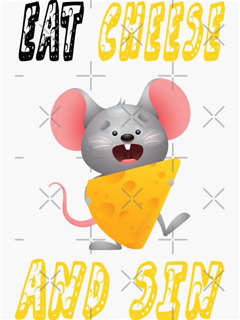 Eat Cheese And Sin Funny Rat For Ts Sticker For Sale By Hocdhi