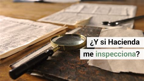 Qu Hacer Ante Una Inspecci N De Hacienda Blog De Anfix