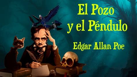 El pozo y el péndulo de Edgar Allan Poe Lectura de cuentos YouTube