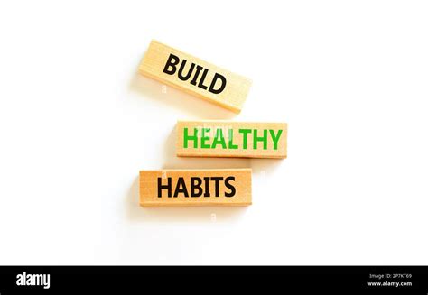 Motivation And Build Healthy Habits Symbol Concept Words Build Healthy