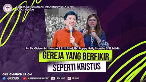 GEREJA Yang Berpikir Seperti KRISTUS By Pdt Dr Gideon Munthe