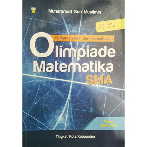 Jual Buku Osn Sma Kumpulan Soal Dan Pembahasan Olimpiade Osn Matematika