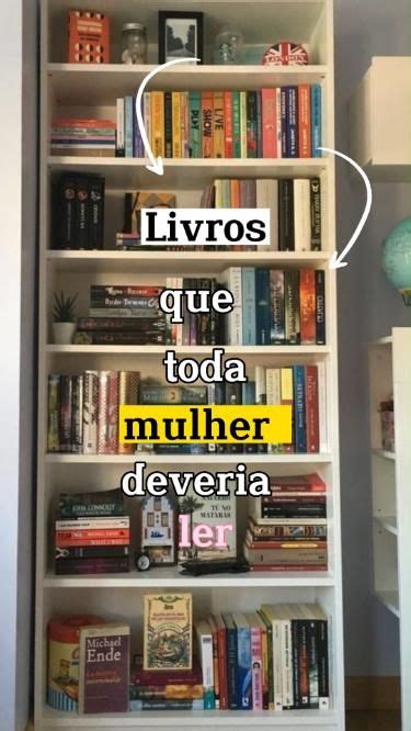 Livros Que Toda Mulher Deveria Ler Livros De Motiva O Pratileiras