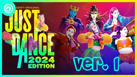 Just Dance 2024 Song List Ver 1 YouTube