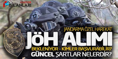 Jandarma Zel Harekat J H Al M Kimler Ba Vurabilir Artlar Nelerdir