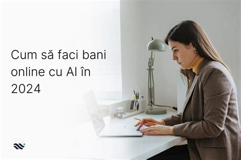 Cum S Faci Bani Online Cu Ai N