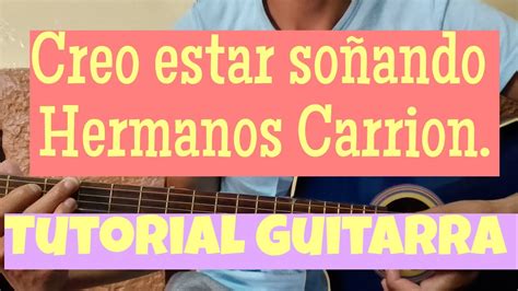 Lecci N Creo Estar So Ando Tutorial De Guitarra Para Principiantes