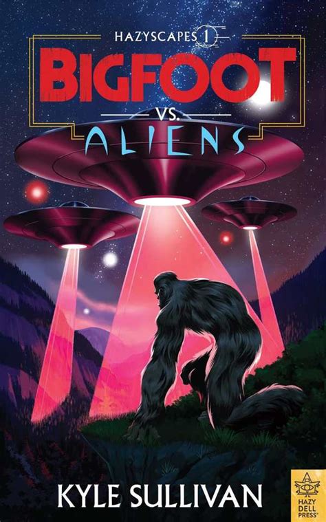 Review of Bigfoot vs. Aliens (9781948931342) — Foreword Reviews