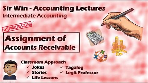 Lecture 03 Assignment Of Accounts Receivable Receivable Financing Intermediate Accounting