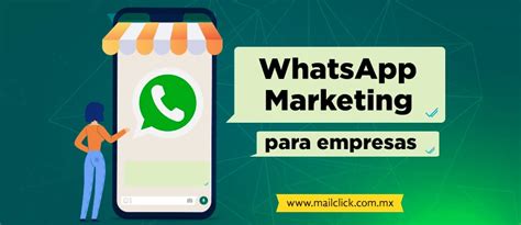 Whatsapp Marketing Para Empresas Qué Es Y Cómo Usarlo