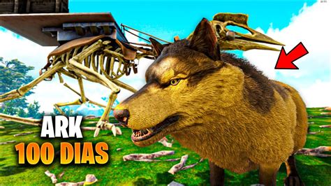 SOBREVIVIENDO 100 DIAS En ARK Survival Evolved TAMEO UN LOBO GIGANTE