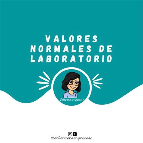 Valores Normales De Laboratorio Enfermera En Proceso Udocz