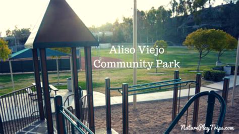 Best Aliso Viejo Parks and Playgrounds - Fun Orange County Parks