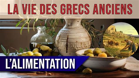 La Vie Des GRECS ANCIENS L Alimentation Et Les Repas 7 20 YouTube