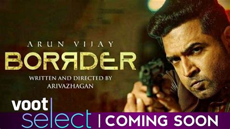 Movie Tym Arunvijay In Borrder On Voot Select Theatrical Ott