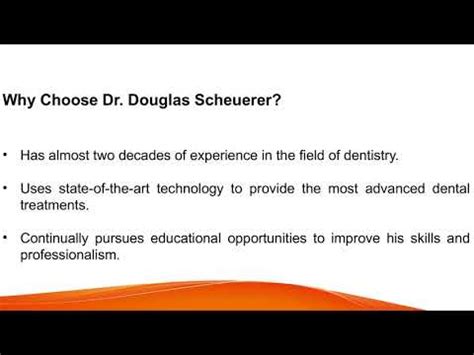 Dr Douglas Scheuerer Earned Reputation For Providing High Quality