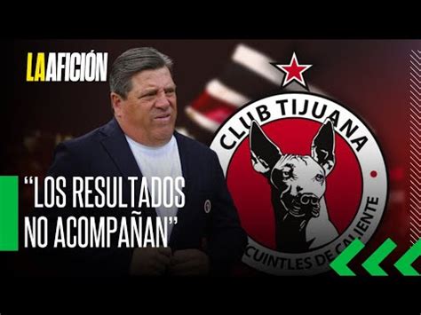 Miguel Herrera deja de ser director técnico de Xolos de Tijuana YouTube