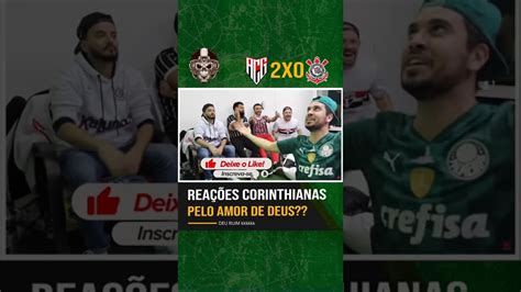 React Rea Es Corinthianas Ap S Derrota Para O Atl Tico Go X