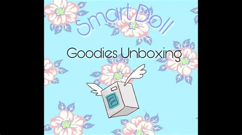 Smart Doll Goodies Unboxing April 2021 Youtube