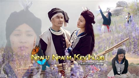 Npauj Npaim Kev Hlub Tshwj Xeeb Ft Deeda Thao Official Music Video