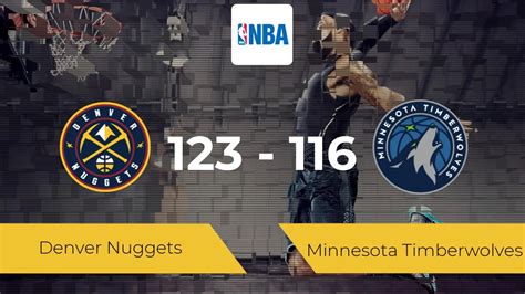 Denver Nuggets Minnesota Timberwolves Resultado Resumen Y