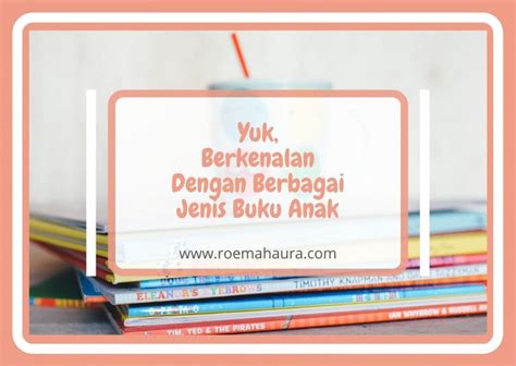 Yuk, Berkenalan dengan Berbagai Jenis Buku Anak