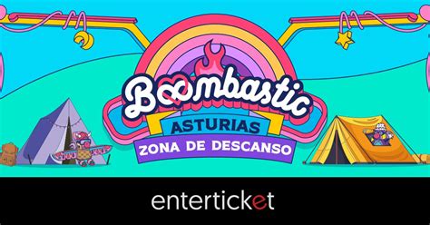 Zona De Descanso Boombastic Asturias Enterticket