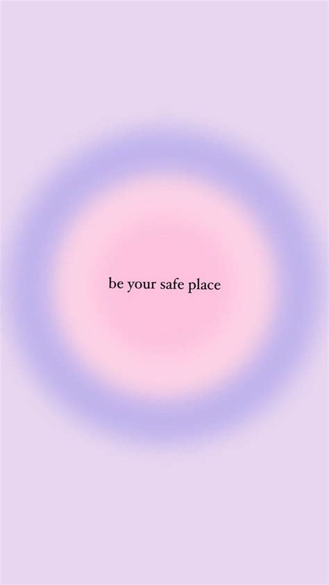 Be Your Safe Place En Colores Del Aura Citas De Motivaci N