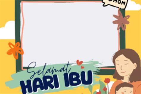 Terbaru Link Twibbon Hari Ibu Elegan Dan Kekinian Cocok Jadi