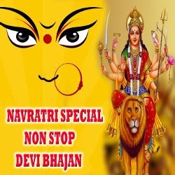 Navratri Special Non Stop Devi Bhajan Songs Download, Navratri Special Non Stop Devi Bhajan ...