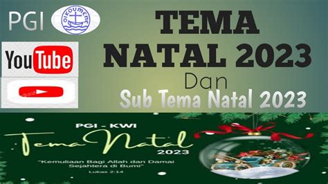 Tema Natal Tahun 2023 Dan Sub Tema Tahun 2023 PGI KWI YouTube