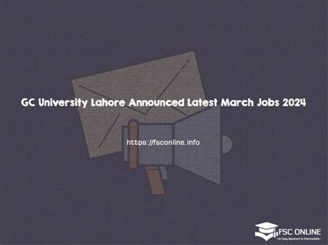 Gc University Lahore Announced Latest March Jobs