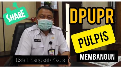 Dpupr Membangun Pulang Pisau Youtube