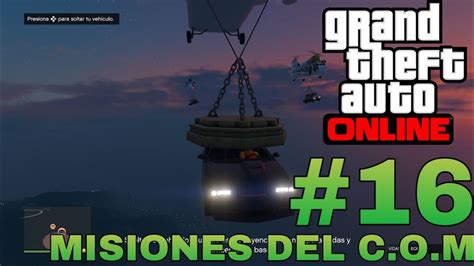 Gta Online Las Ltimas Misiones De Oficina Misiones Del Centro De