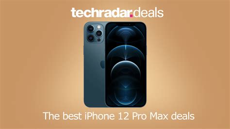 The best iPhone 12 Pro Max deals ahead of Black Friday | TechRadar