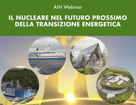 LAIN Discute In Un Webinar Del Ruolo Del Nucleare Nella Transizione