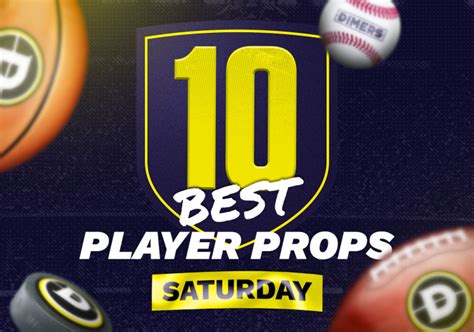 10 Best Player Props To Bet For Saturday Sports