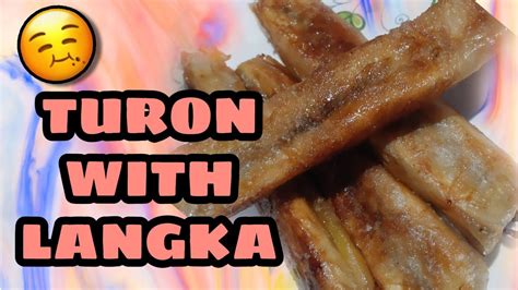 Turon With Langka Meryendang Pinoy Mljromesaint Youtube