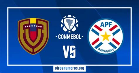 Pron Stico Venezuela Vs Paraguay Eliminatorias Conmebol