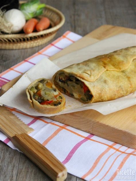 Strudel Di Verdure Con Pasta Matta RicetteDalMondo It