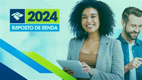 Imposto De Renda 2024 Começou Hoje