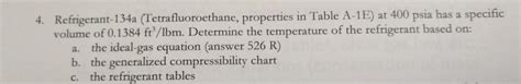 Solved Refrigerant A Tetrafluoroethane Properties In Chegg