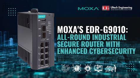 Moxa S Edr G All Round Industrial Secure Router With Enhanced