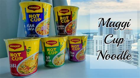 4kMaggi Cup Noodle Most Popular Cup Noodle In Malaysia YouTube