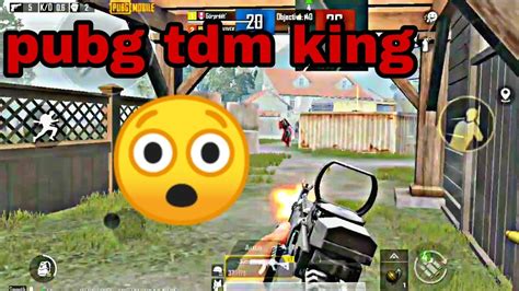 Pubg Tdm Match Full HD Kills 13 King Of Tdm All Gaming Tdm DADA And Tdm