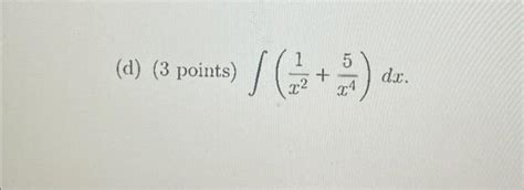 Solved 10 Evaluate The Following Integrals A 3 Points