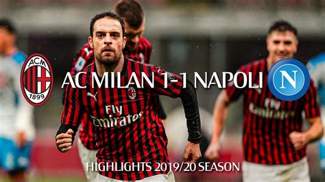 Highlights Ac Milan Napoli Matchday Serie A Tim