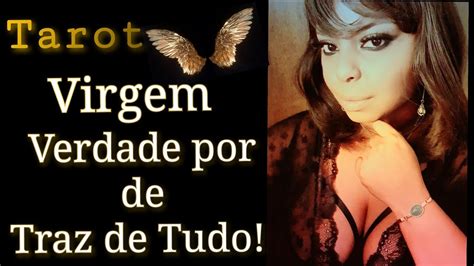 Virgem Verdade De Tudo Sobre Sua Vida Amorosa Tarot Youtube