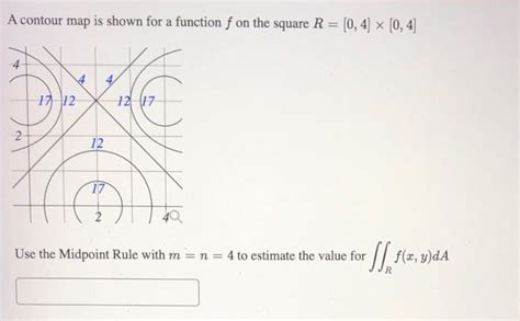 Solved A Contour Map Is Shown For A Function F On The Square Chegg